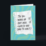 För att han ska göra lista på födelsedagskort kort<br><div class="desc">Manar to Do List grattis på födelsedagen kort. Perfekt till en bror,  kusin,  vän,  man,  brorson,  son,  kollega. Utformning av exklusiven till Gröntens varumärke Elephant Cards.</div>