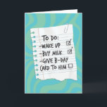 För att han ska göra lista på födelsedagskort kort<br><div class="desc">Manar to Do List grattis på födelsedagen kort. Perfekt till en bror,  kusin,  vän,  man,  brorson,  son,  kollega. Utformning av exklusiven till Gröntens varumärke Elephant Cards.</div>