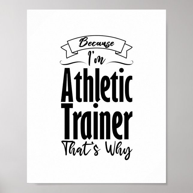 För att jag är atletisk tränare är det därför Kaff Poster (Framsidan)