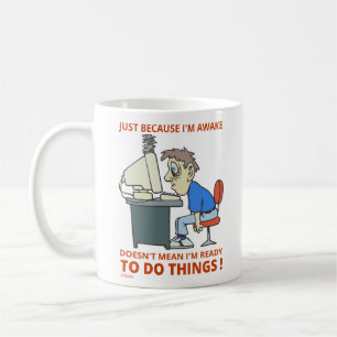 FÖR ATT JAG ÄR AWAKE INTE ELAK JAG ÄR REDO KAFFEMUGG