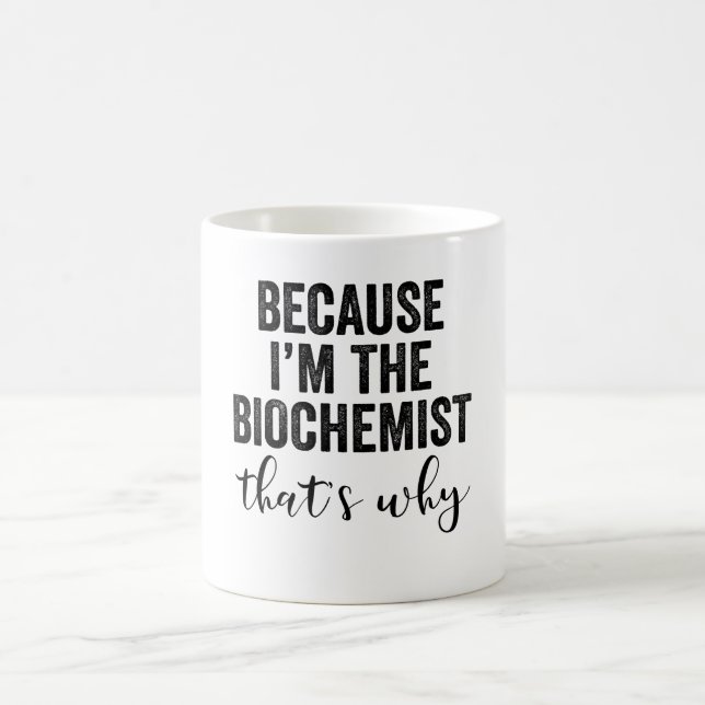 För att jag är biochemist.. kaffemugg (Center)