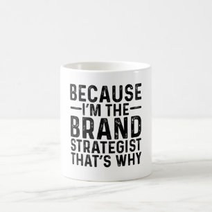 För att jag är Brand-strategen Kaffemugg