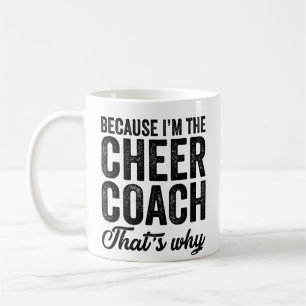 För att jag är Cheer Coach... Kaffemugg