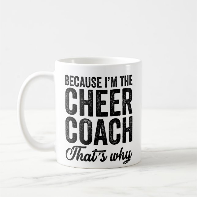För att jag är Cheer Coach... Kaffemugg (Vänster)