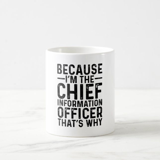 För att jag är chefsinformatör som är kaffemugg (Center)
