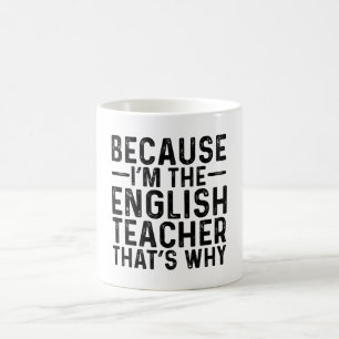 För att jag är den engelska läraren.. kaffemugg