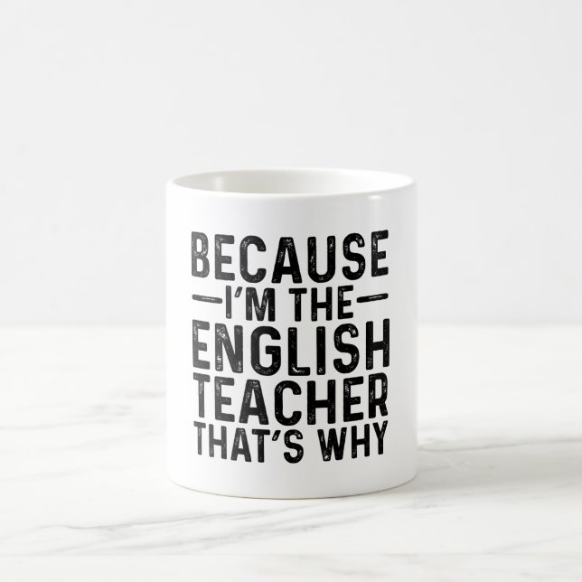 För att jag är den engelska läraren.. kaffemugg (Center)