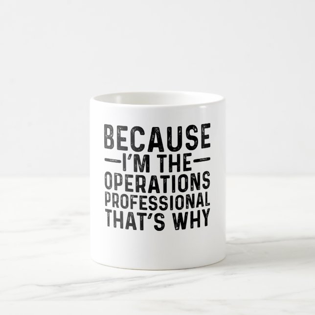För att jag är den operativa Professionellen.. Kaffemugg (Center)