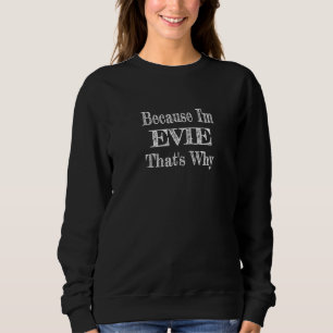 För att jag är Evie.. T Shirt