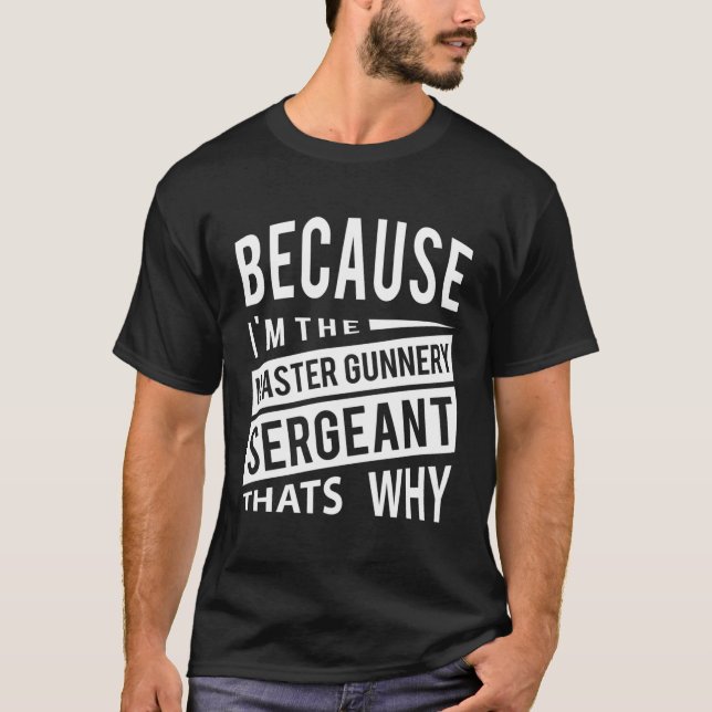 För att jag är kapten Gunnery sergeant Mgysg-T. T Shirt (Framsida)