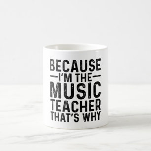 För att jag är musiklärare är det därför kaffemugg