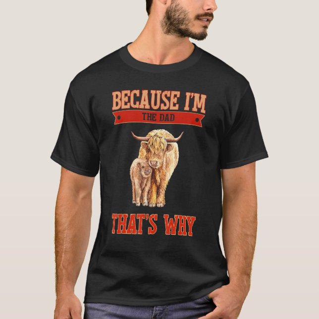 För att jag är Pappa är det därför T Shirt (Framsida)