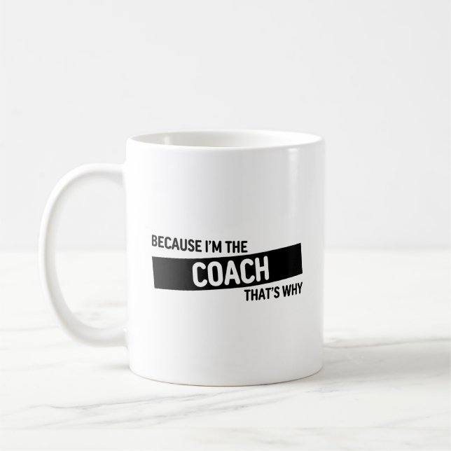 För att jag är tränaren... | Coach Gift Kaffemugg (Vänster)