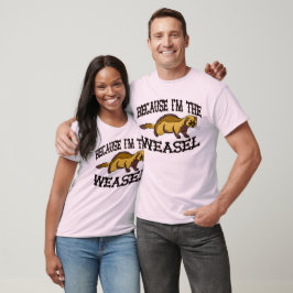 För att jag är Weasel Tee Shirt