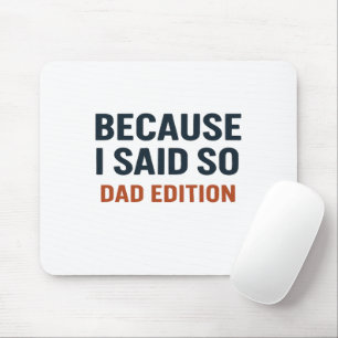 För att jag sa det - Pappa Edition Musmatta