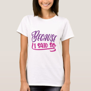 För att jag sa det t shirt
