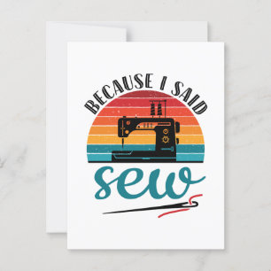 För att jag sa Sew Funny Retro Sewing Maskin Vykort