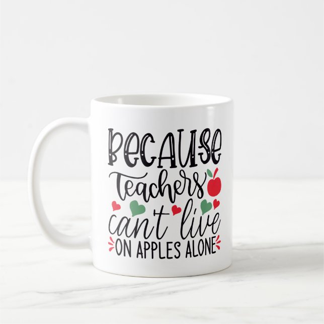 För att lärare inte kan leva på Ensamen Apples Kaffemugg (Vänster)