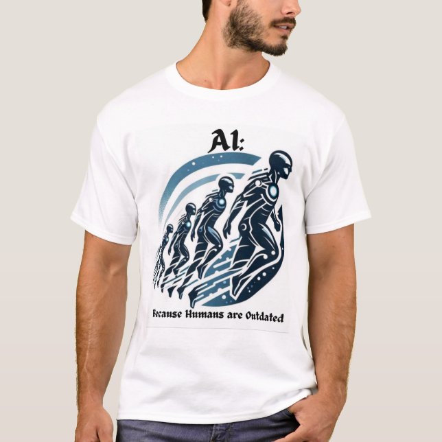 För att människor är föråldrade T-shirt (Framsida)