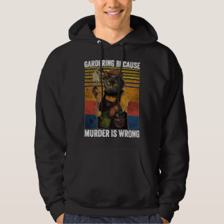 för att mord är fel på Cat Garden Hoodie