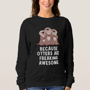 För att ottrar stänger Fantastisk utanför Humor T Shirt