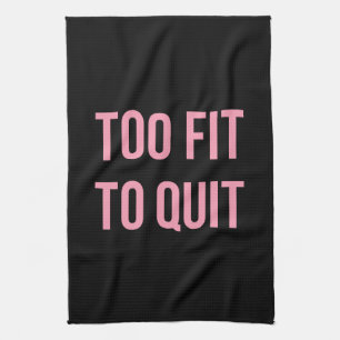 För att passa Fitness Funny Citattecken svart Rosa Kökshandduk