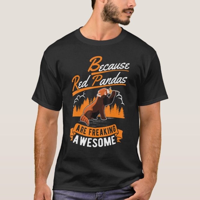 För att Röda pandor befriar Fantastisk Red Panda T Shirt (Framsida)