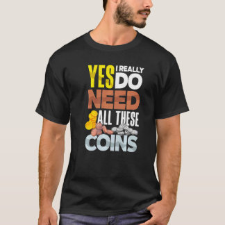 För att samla in numismatistiska numismatiker kräv t shirt