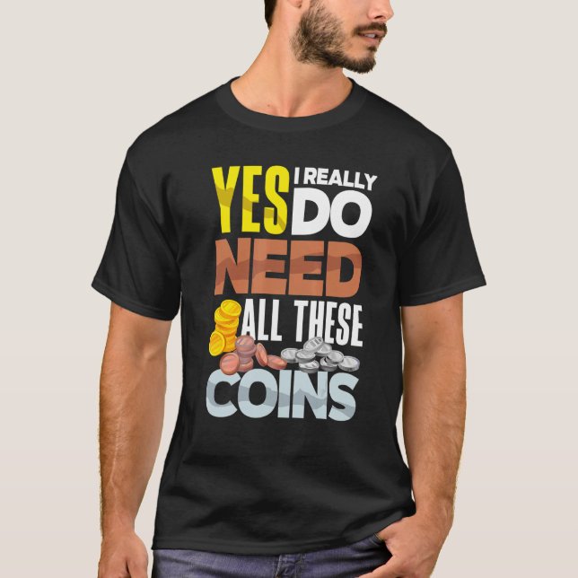 För att samla in numismatistiska numismatiker kräv t shirt (Framsida)