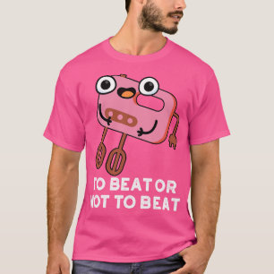 för att slå eller inte bete sig i Cute Shakespeare T Shirt
