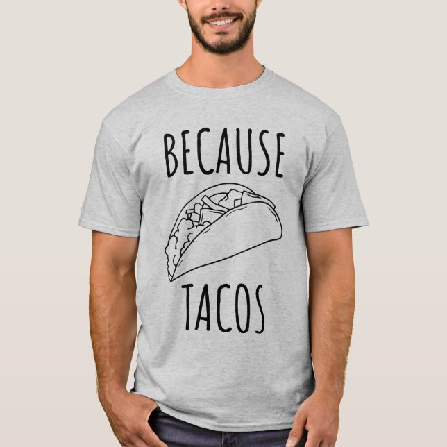 För att Tacos T Shirt (Framsida)