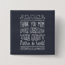 För bästa Mamma i World Pin Button Knapp