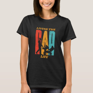 För bästa Pappa-Far-dagen är Far S-livet T Shirt