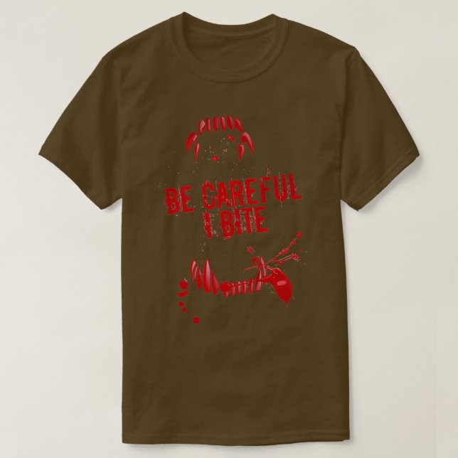 For Be Careful I Bite Werewolfdon Make This Redhea T Shirt (Design framsida)