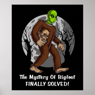 För Bigfoot för utrymme främmande löst UFO Poster