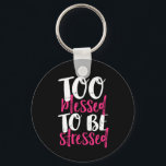 För blankt för att Stressas inspirationsoffert Nyckelring<br><div class="desc">För välsignad för att stressas. Den inspirerande och motiverade Thanksgiving firande-offertutformningen med ord och livets slagord. vintage av coola med typografi med ett mer kraftfullt och upplyftande budskap till bäran under Thanksgivingens middag. Sprid denna klokhetens ord och inspirera andra att vara starka, modiga, arbeta hårt, ha förtroende, ha mod, vara...</div>