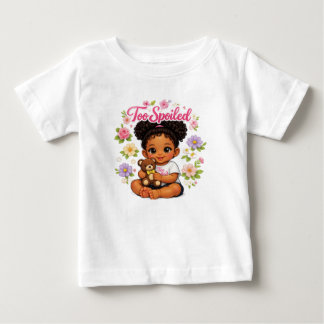 För bortskämd! t shirt