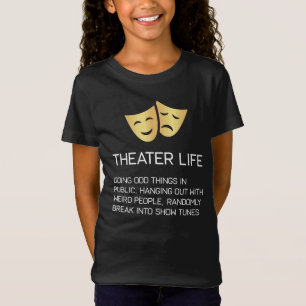 För Broadway för teaterliv rolig teater musikal T Shirt