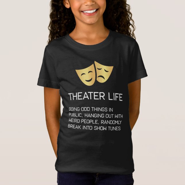 För Broadway för teaterliv rolig teater musikal T Shirt (Framsida)