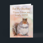 För Brother Squirrel Birthday Kort<br><div class="desc">Roligt kort för en bror med söt ekorre och klassisk humor.</div>
