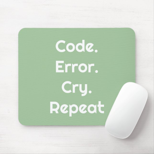 For Coders & Tech Pros – Code. Error. Cry. Repeat  Musmatta (Med mus)