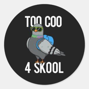För Coo 4 Skool Funny Coola Pigeon Pun Mörk BG Runt Klistermärke