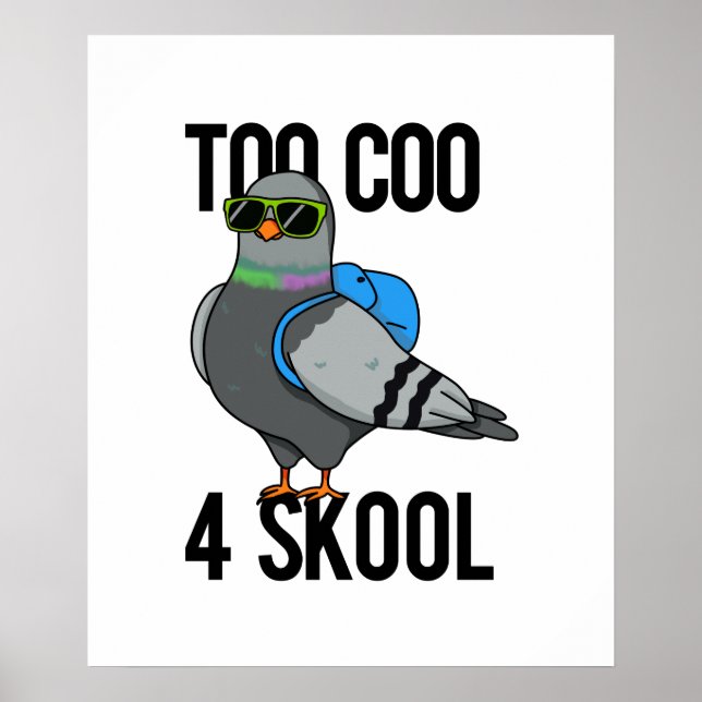 För Coo 4 Skool Funny Coola Pigeon Pun Poster (Framsidan)