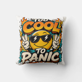 För cool för att få panik Rolig leende grafisk des Kudde