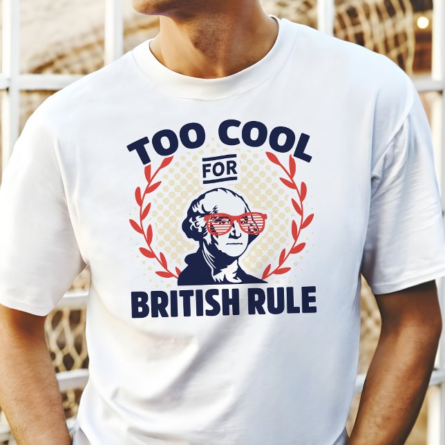 För cool för brittiskt styre  t shirt (Skapare uppladdad)