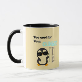 För cool för ditt klimat Rolig pingvin Mugg