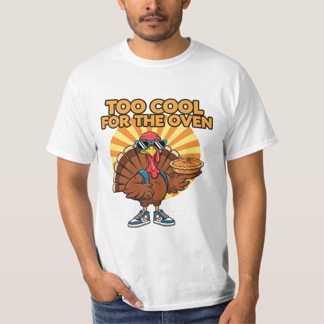 För cool för kalkonhöna Thanksgiving-tröja  T Shirt (Framsida)