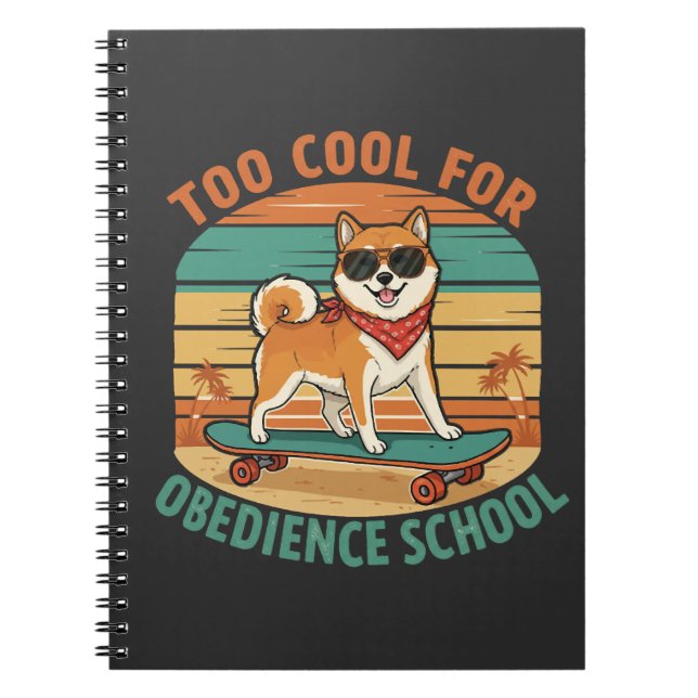 För cool för lydnadsskola hund skateboard anteckningsbok (Framsidan)