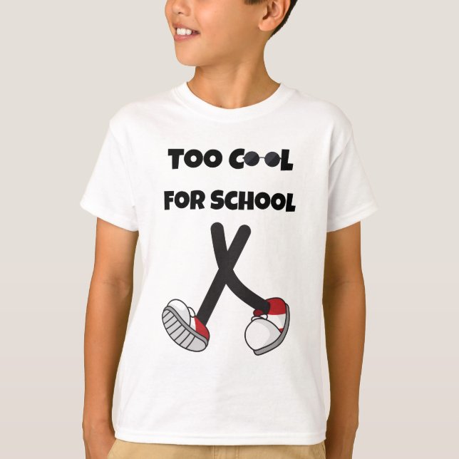 För cool för skolpojkar och -flickor T-Shirt (Framsida)