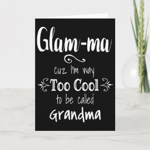 För cool Glam-ma speciell farmor  Kort